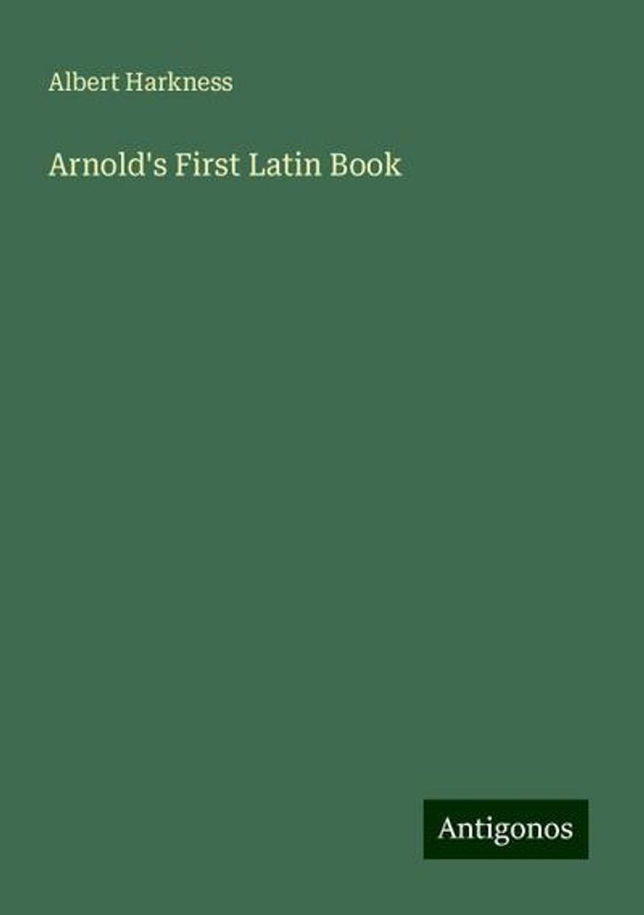 Harkness, A: Arnolds erstes Lateinbuch