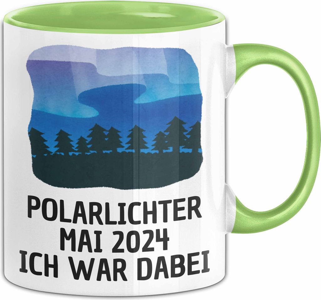 Polarlichter 2024 Tasse Geschenk Ich War Dabei Polar-Lichter Polarlicht Heute Nochmal Polarlichter Spruch (Grün)