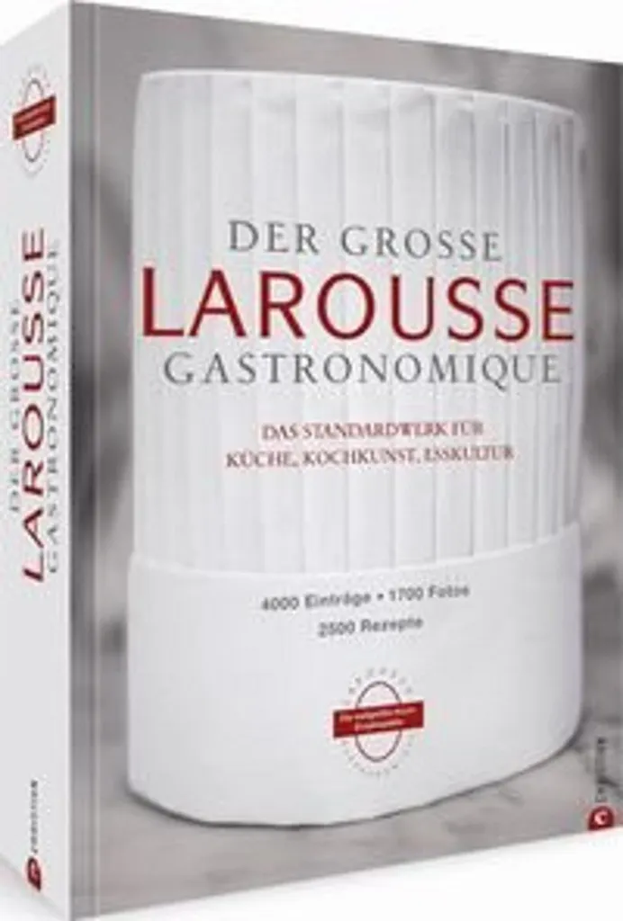 Cuisine et Kochkunst livre Larousse Gastronomique pour passionnés et pro