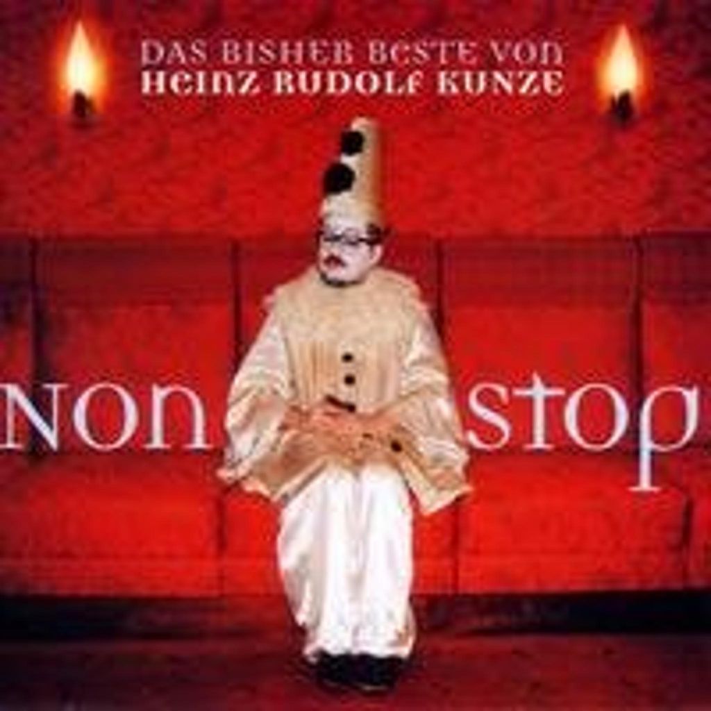 Kunze,Heinz Rudolf-Nonstop-Das Bisher Beste Von Produktbild 