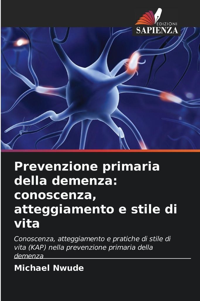 Prevenzione primaria della demenza: conoscenza, atteggiamento e stile di vita