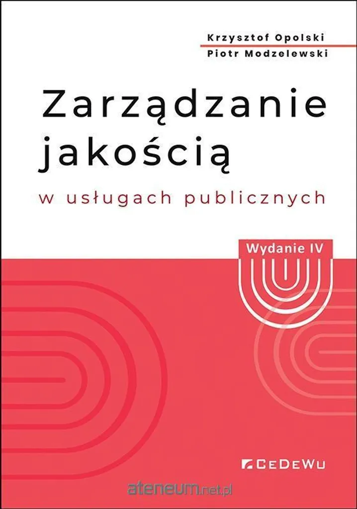 Zarządzanie jakością : Réussir la Réforme des Services Publics v.4
