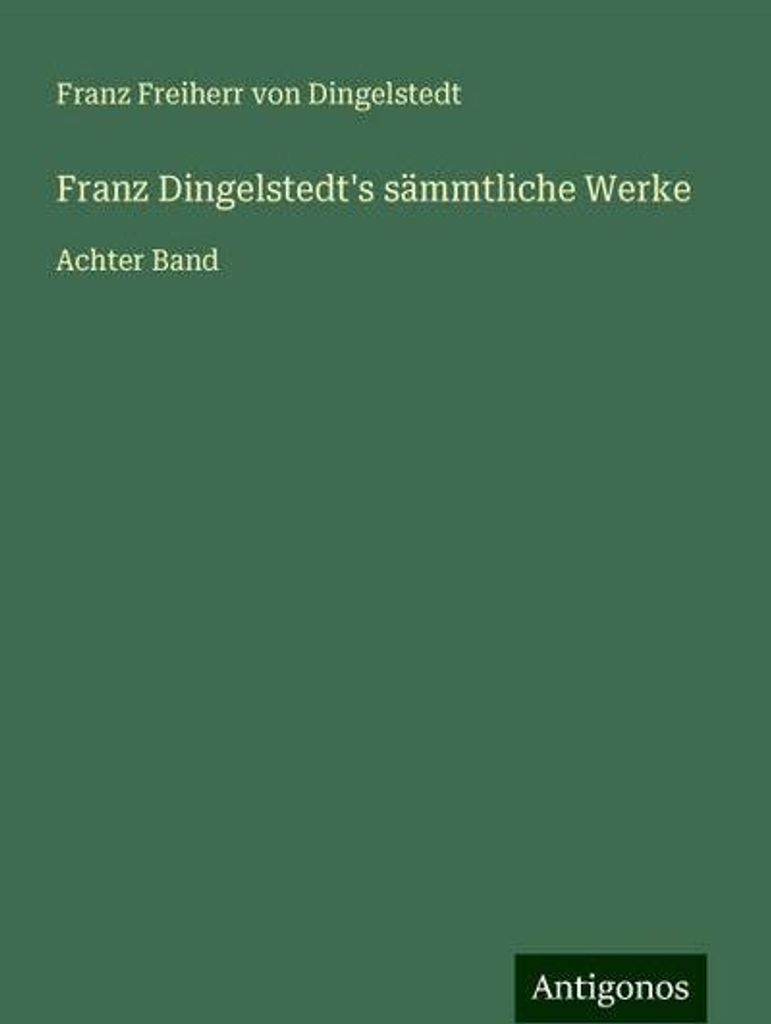 Franz Dingelstedt's sämmtliche Werke