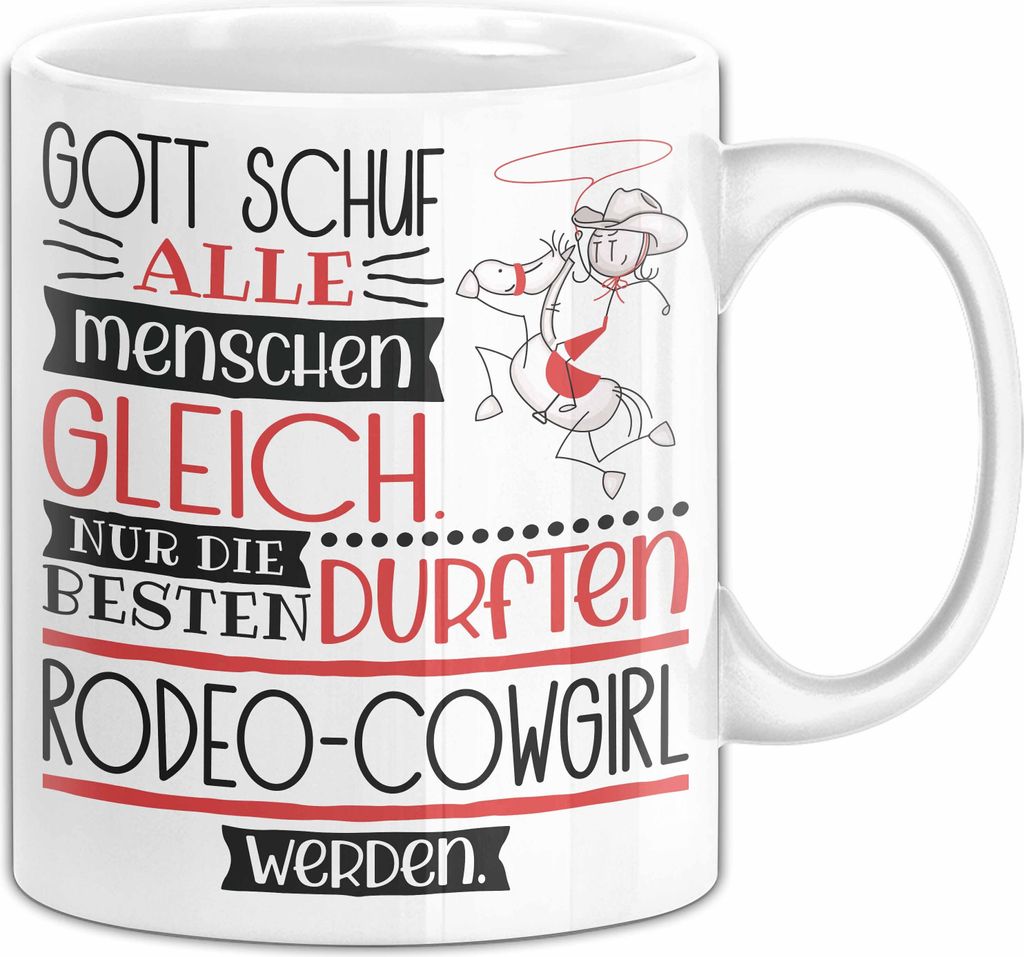 Rodeo-Cowgirl Geschenk Becher Tasse Gott Schuf Alle Produktbild 