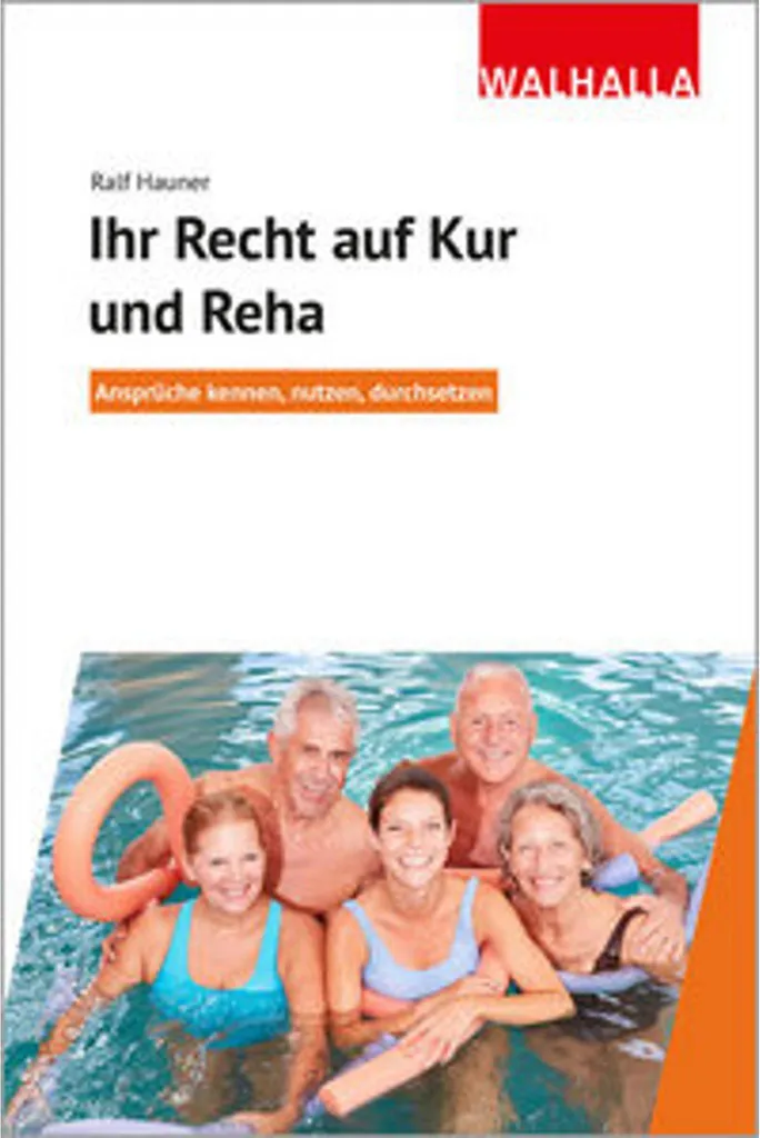 Manuel pratique Ihr Recht auf Kur und Reha avec modèles de réclamations