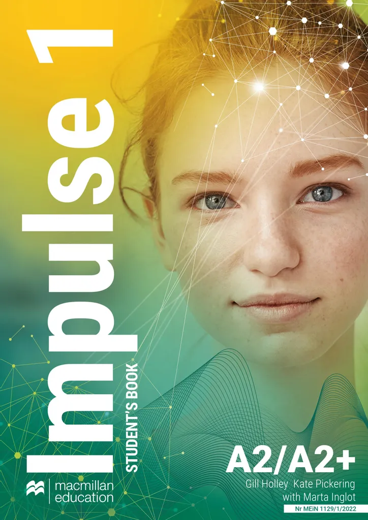 Impulse 1 Anglais Niveau A2/A2+ : Livre de l'élève pour le Collège