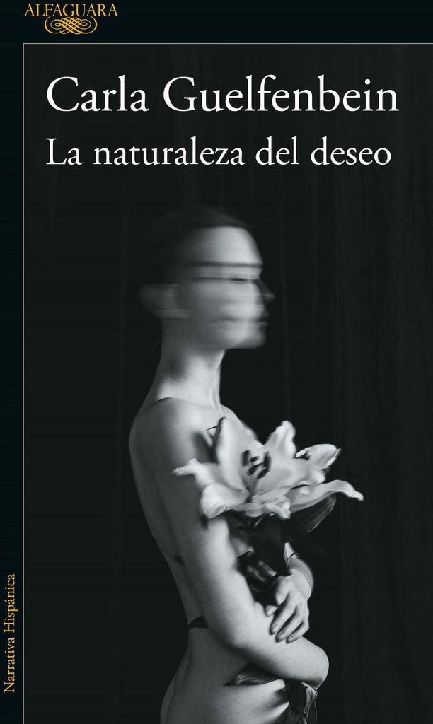 La Naturaleza del Deseo / The Nature of Desire