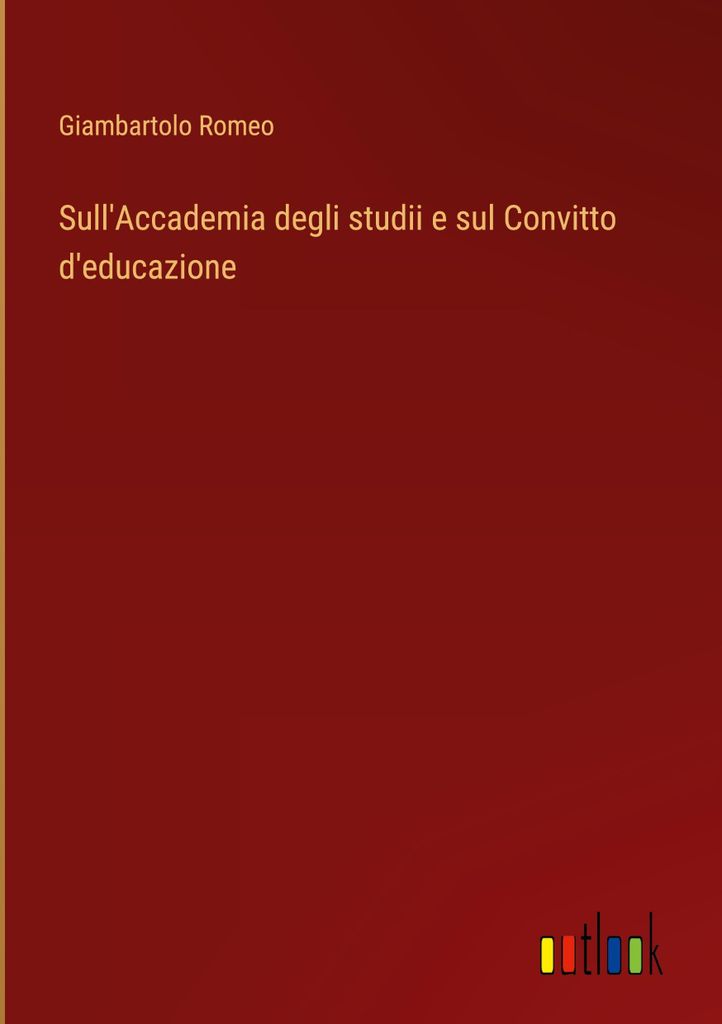Sull'Accademia degli studii e sul Convitto d'educazione