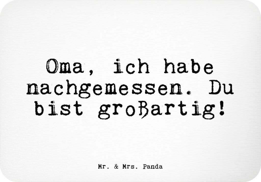 Mr. & Mrs. Panda Kühlschrankmagnet Oma, ich habe nachgemessen.... - Weiß - Geschenk, Notizhalter, whiteboardmagnet, haftmagnet, Omi, Oma Spruch, ...