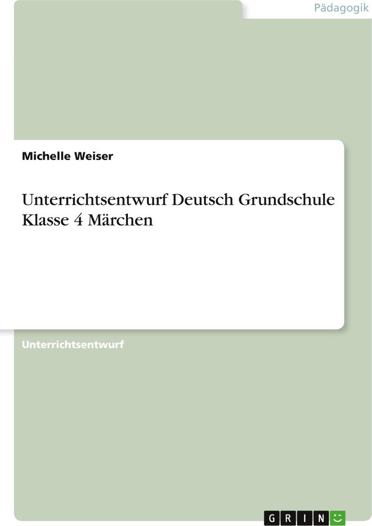 Unterrichtsentwurf Deutsch Grundschule Klasse 4 Märchen