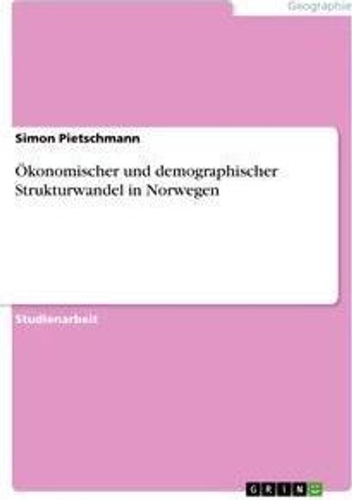 Ökonomischer und demographischer Strukturwandel in Norwegen