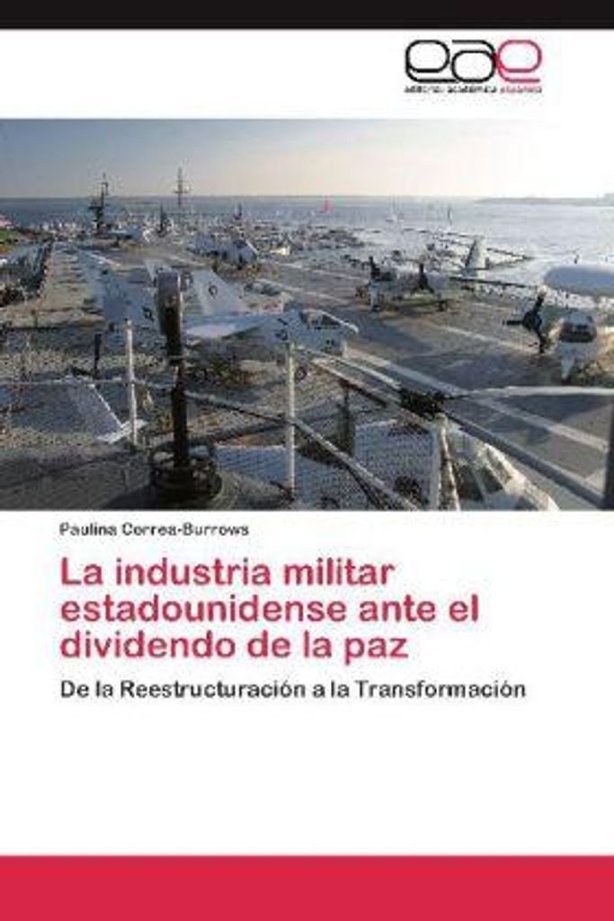 La industria militar estadounidense ante el dividendo de la paz