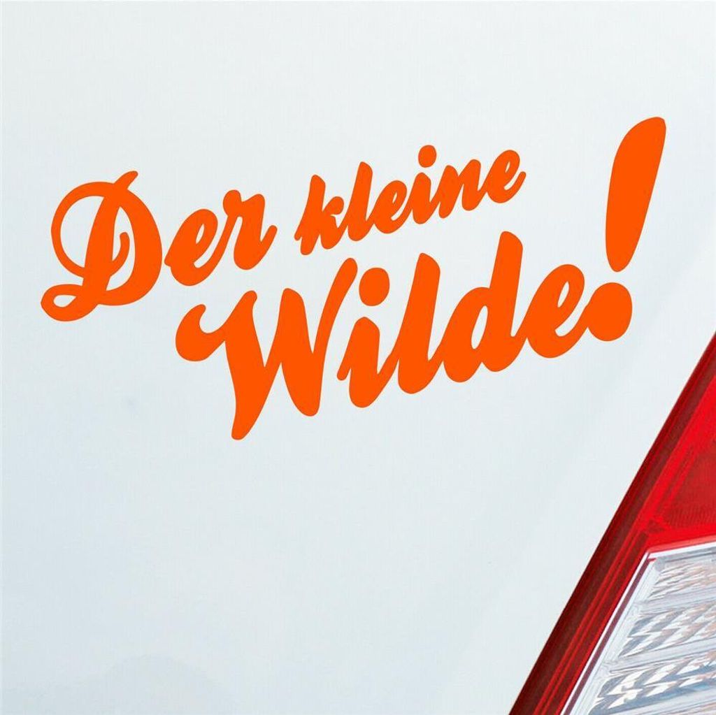 Auto Aufkleber Der kleine Wilde! Car Tuning Motorrad 18x8 cm Orange Sticker Heckscheibenaufkleber