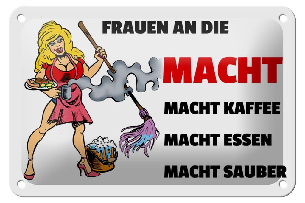 Blechschild Spruch 18x12cm Frauen an die Macht. Macht Kaffee