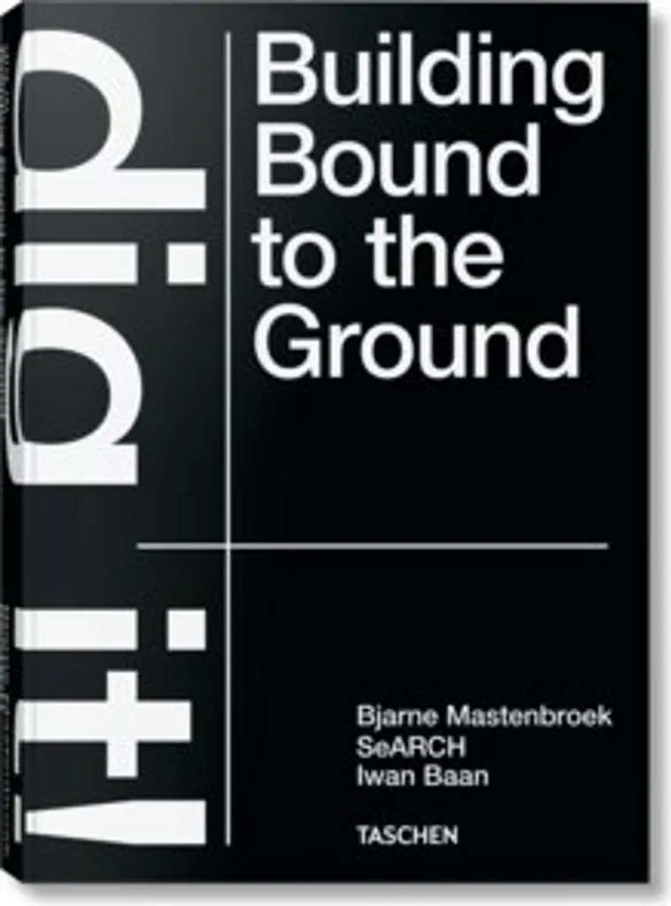 Dig It! Building Bound to the Ground : L'architecture organique de SeARCH