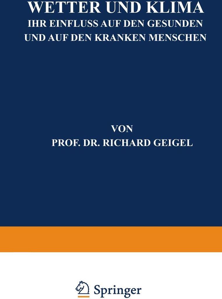 Wetter und Klima : Ihr Einfluss auf den Gesunde. Geigel, Richard.
