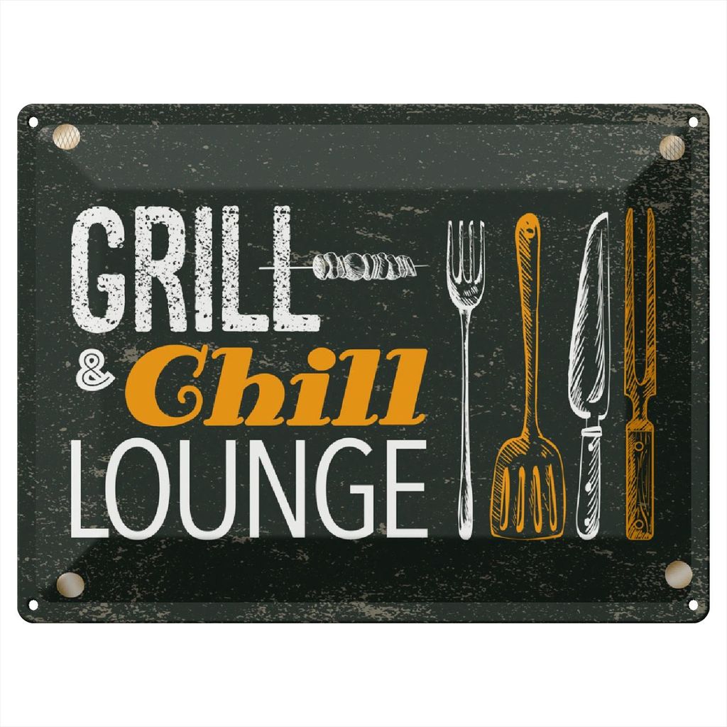 Blechschild Wandbild in : Brillante Farben, Größe 30 x 40 cm Motiv Blechschild Spruch Grill & Chill Lounge Grillen 40x30cm