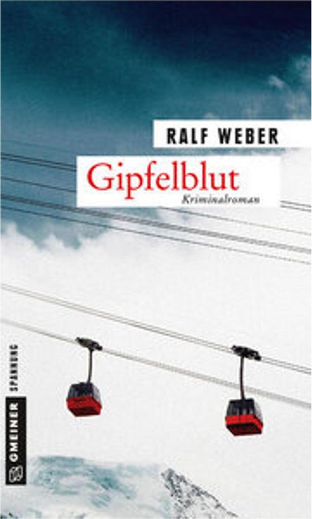 Weber, R: Gipfelblut