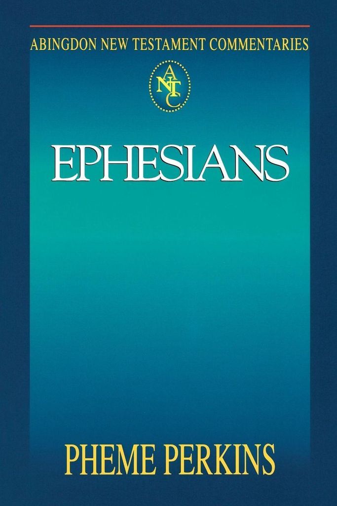 Abingdon New Testament Commentary - Ephesians