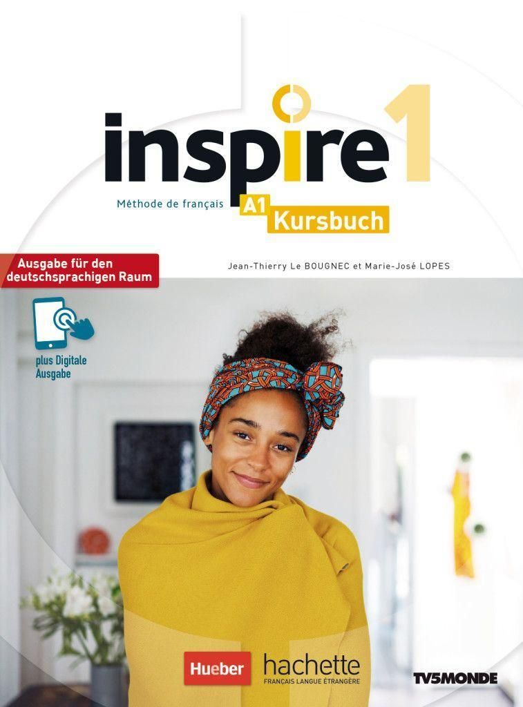 Inspire 1 - Ausgabe für den deutschsprachigen Raum. Kursbuch mit Audio-/Videos online, Code und Parcours digital