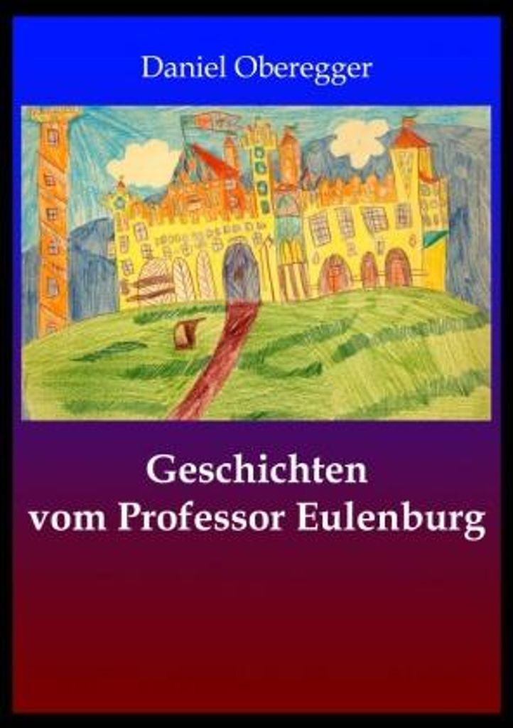 Geschichten von Professor Eulenburg