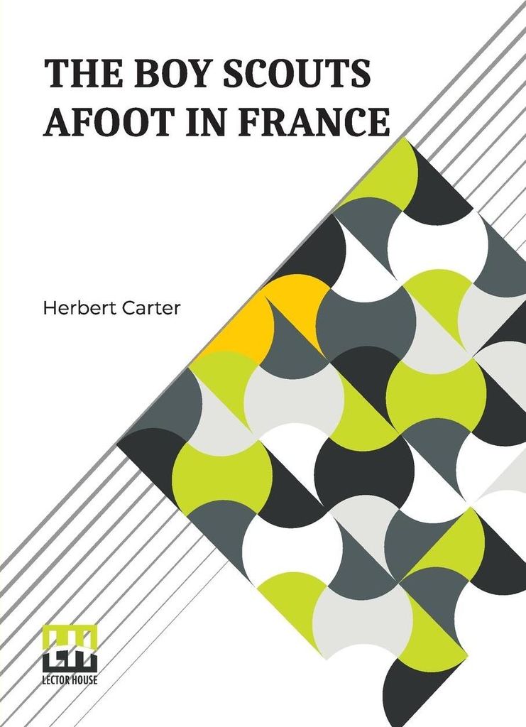 The Boy Scouts Afoot In France