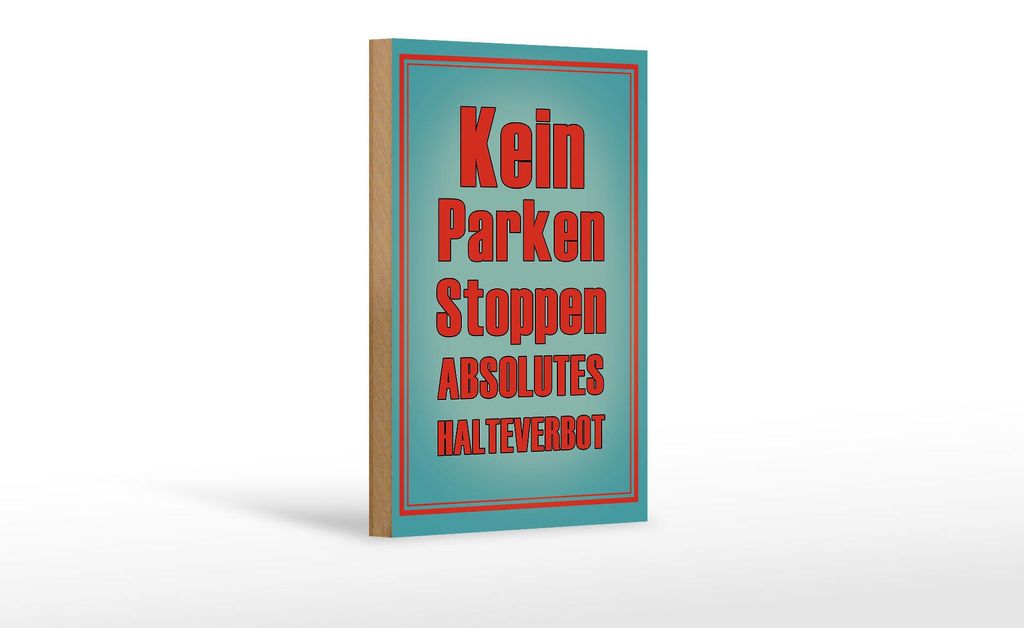 Holzschild Hinweis 12x18cm kein Parken Stoppen Halteverbot