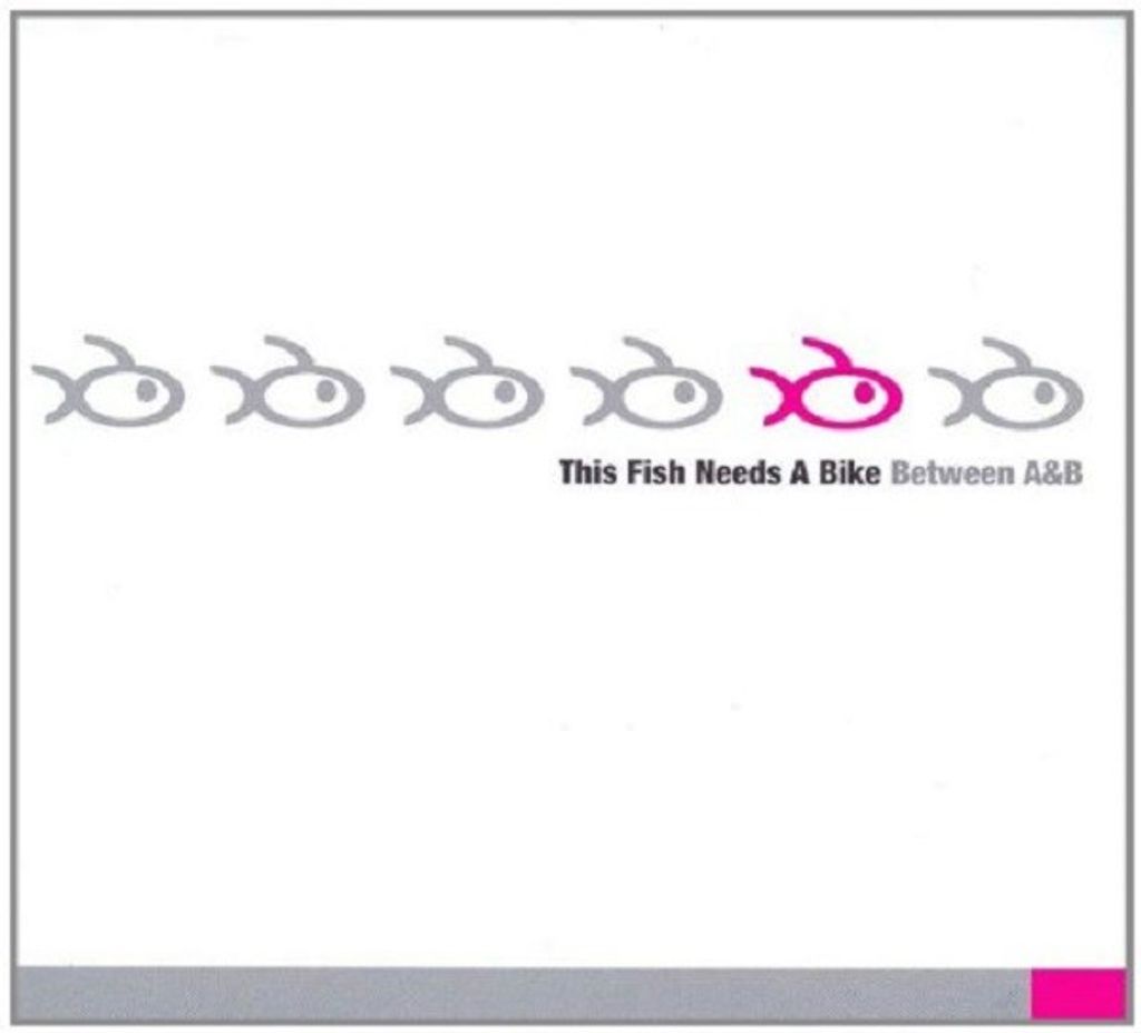 This Fish Needs A Bike-Between A And B
