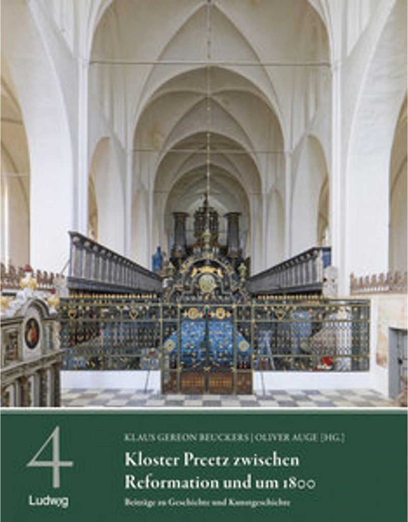 Kloster Preetz zwischen Reformation und um 1800 - Beiträge zu Geschichte und Kunstgeschichte