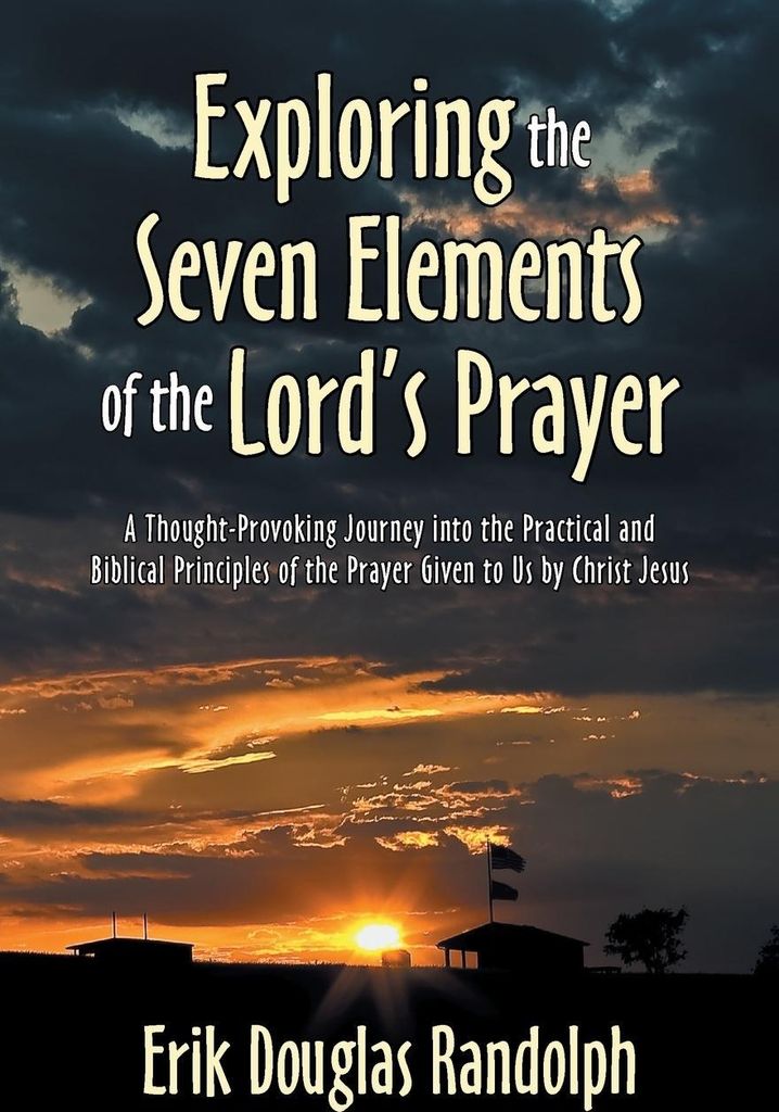Exploring the Seven Elements of the Lord's Prayer