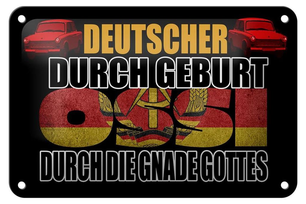 Blechschild Spruch 18x12cm Deutscher durch Geburt Ossi