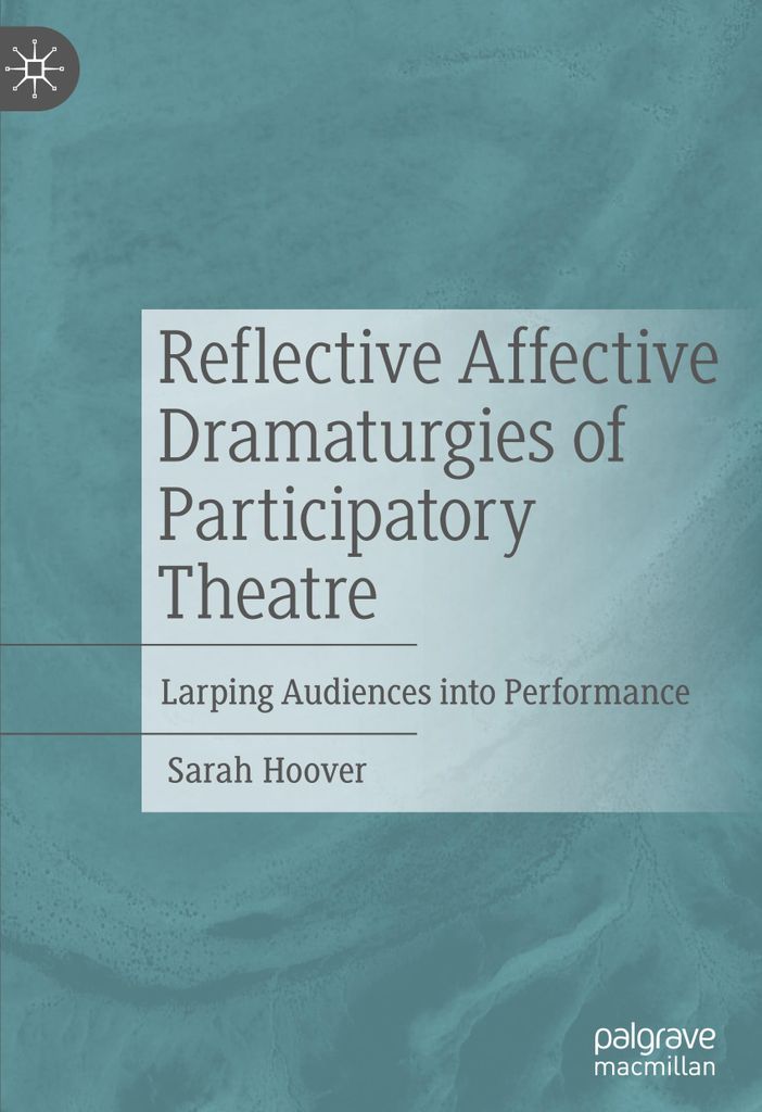 Reflective Affective Dramaturgies of Participatory Theatre