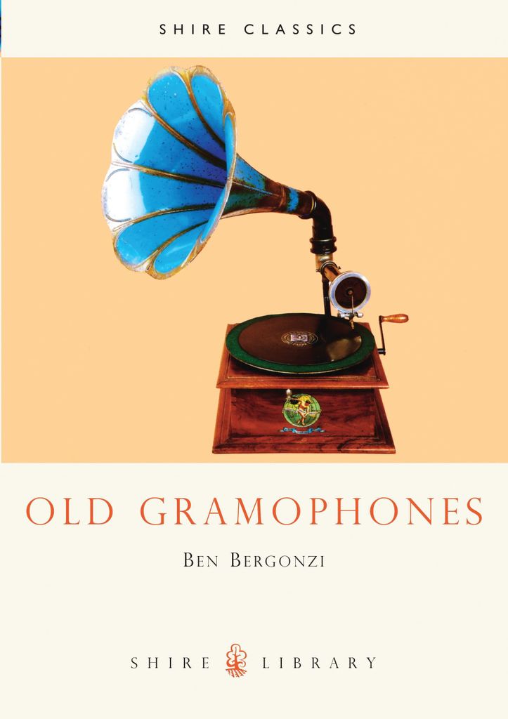 Bergonzi, B: Old Gramophones