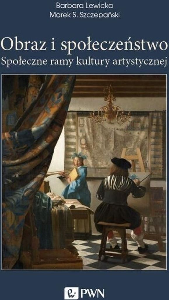 Obraz i społeczeństwo - Barbara Lewicka, Marek S. Szczepański (Literatur auf Polnisch)