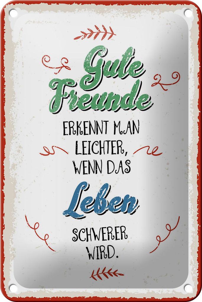 Blechschild gute Freunde erkennt man leichter wenn, 30x20 cm, Blechschilder Spruch Glück Weisheit