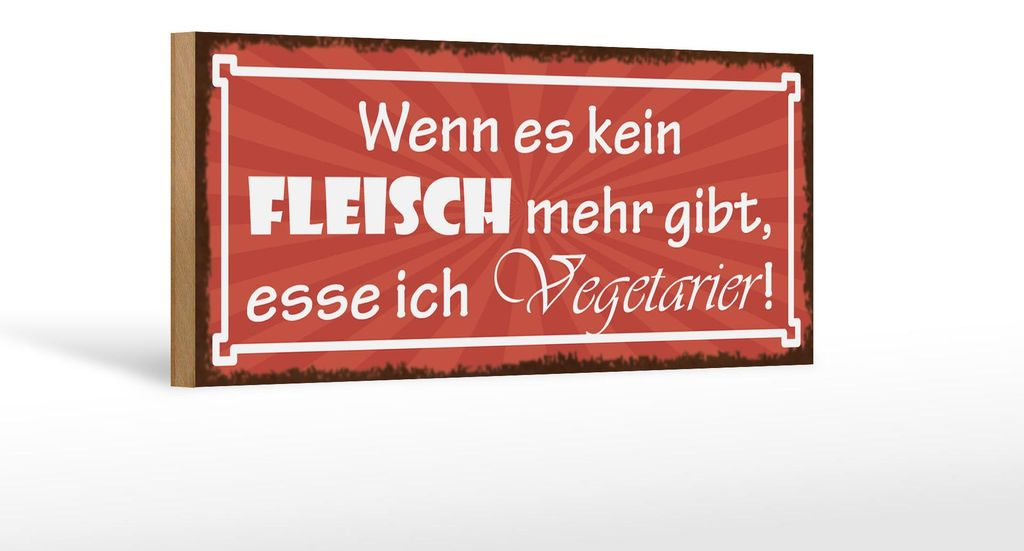 Holzschild Spruch 27x10cm wenn es kein Fleisch mehr gibt Produktbild 
