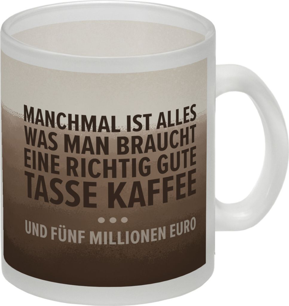 Tasse Kaffee und fünf Millionen Euro Glas Tasse