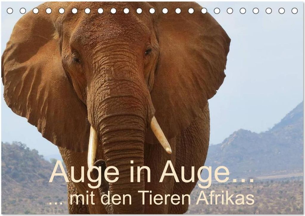 Auge in Auge mit den Tieren Afrikas (Tischkalender 2026 DIN A5 quer), CALVENDO Monatskalender