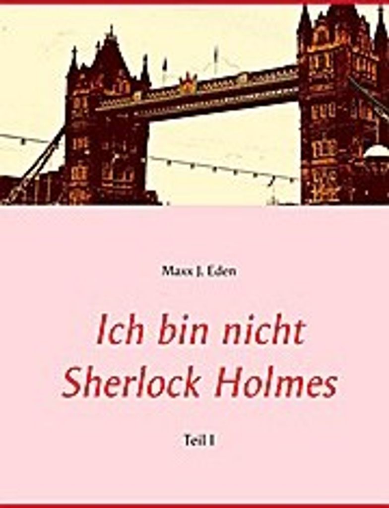 Ich bin nicht Sherlock Holmes
