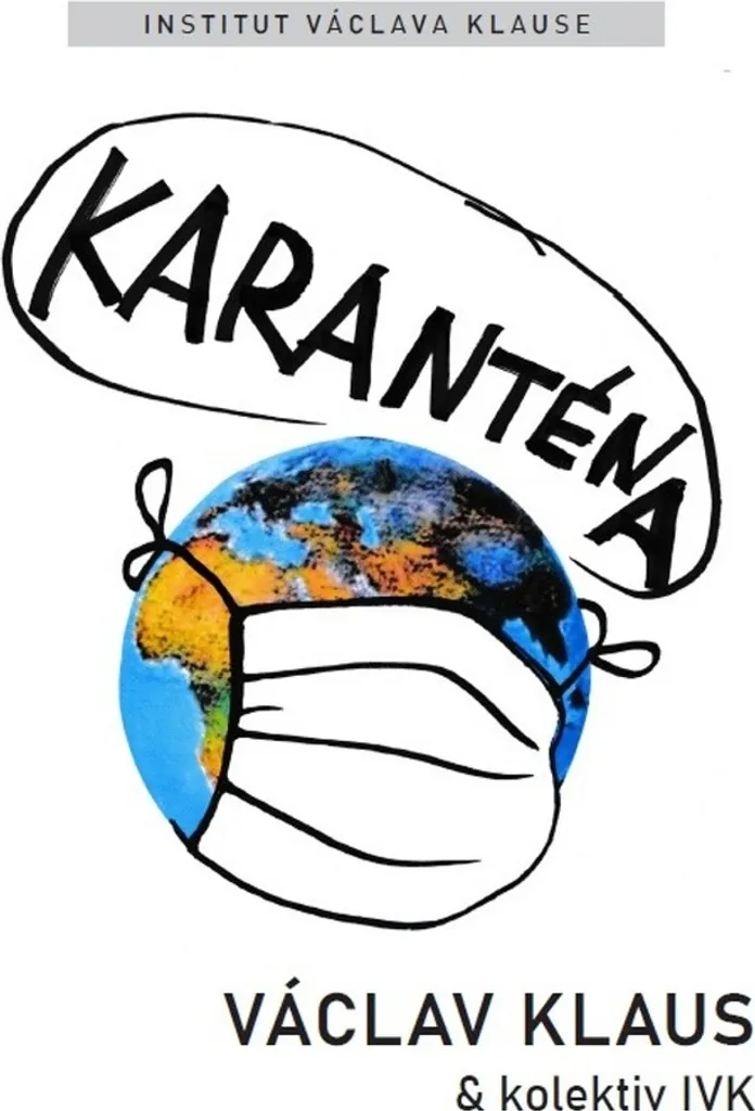 Comprendre nos Libertés avec Karanténa de Václav Klaus : Essai 2024
