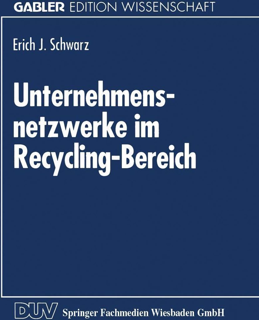 Unternehmensnetzwerke im Recycling-Bereich