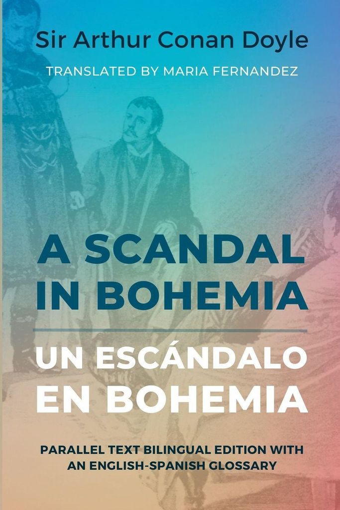 Ein Skandal in Böhmen - Un escándalo en Bohemia - A Scandal in Bohemia