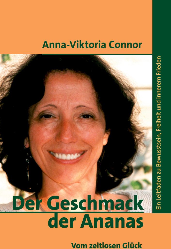 Der Geschmack der Ananas:Vom zeitlosen Gluck.by Connor, Anna-Viktoria New.
