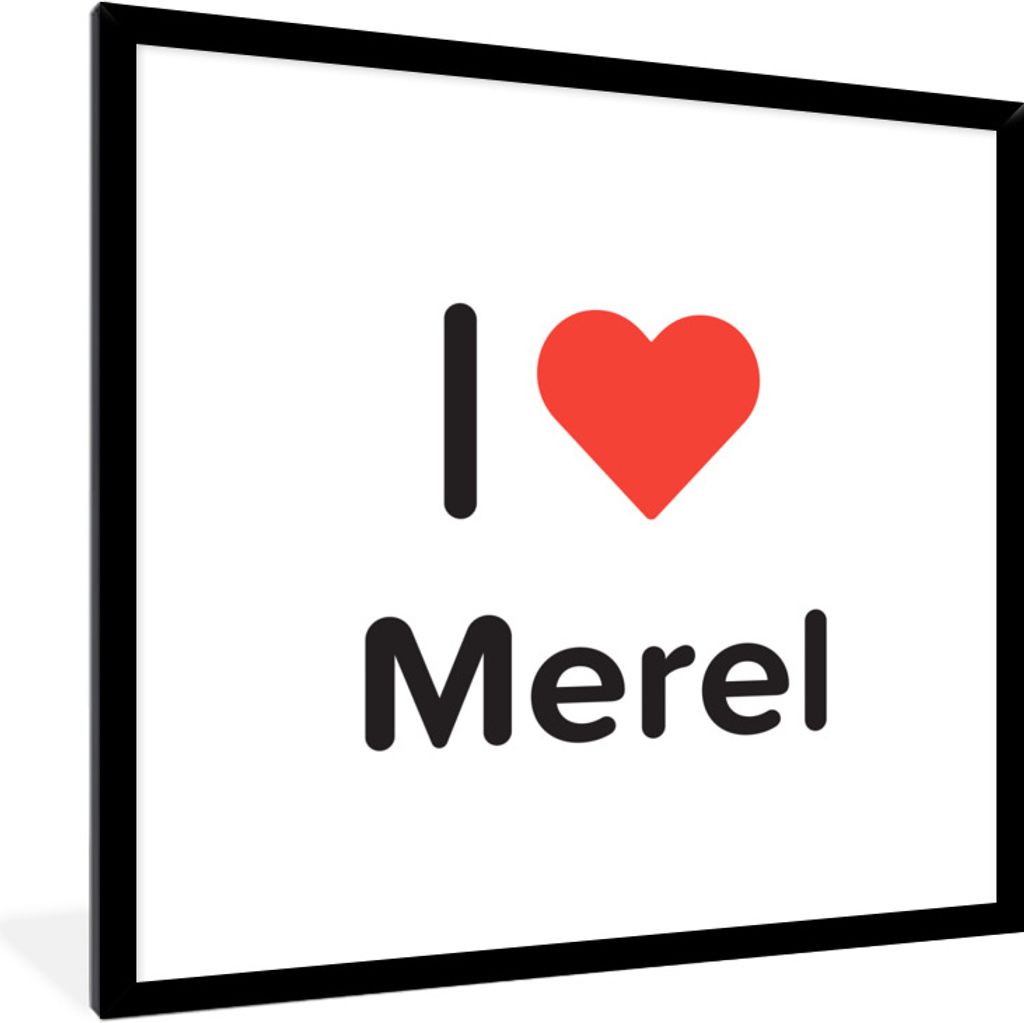 MuchoWow Gerahmtes Poster Ich liebe - Merel - Mädchen 40x40 cm - Poster mit Schwarzem Bilderrahmen Wandposter Rahmen Foto Bilder - Mit Rahmen - ...