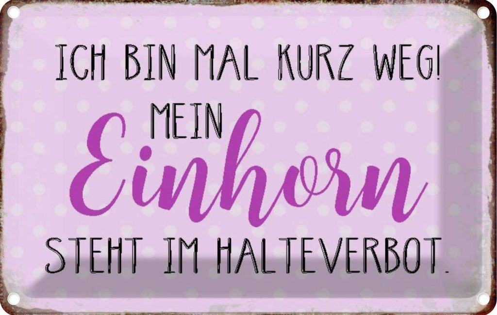 vianmo Blechschild 12x18 cm bin kurz weg mein Einhorn steht Spruch Zitat