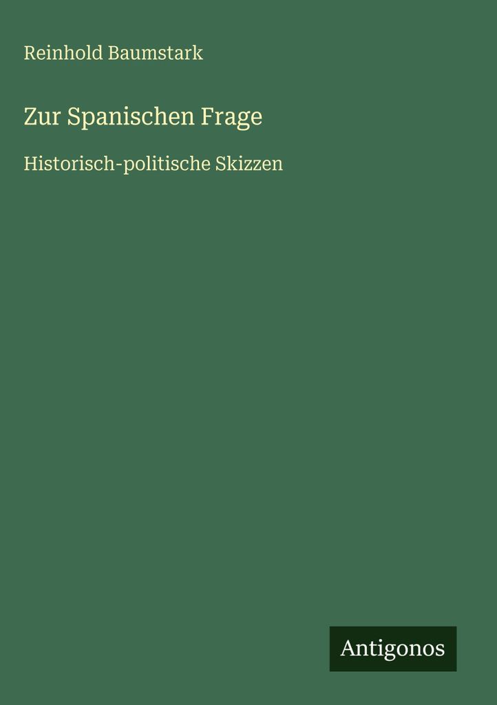 Zur Spanischen Frage
