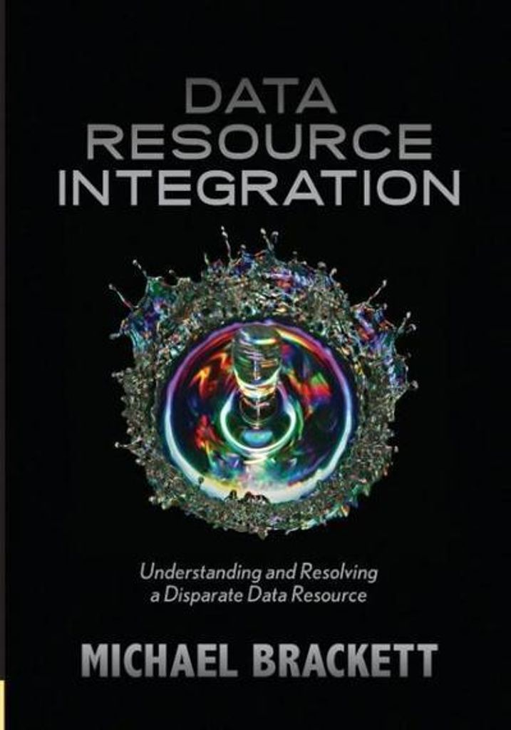 Data Resource Integration: Understanding and Resolving a Disparate Data Resource
