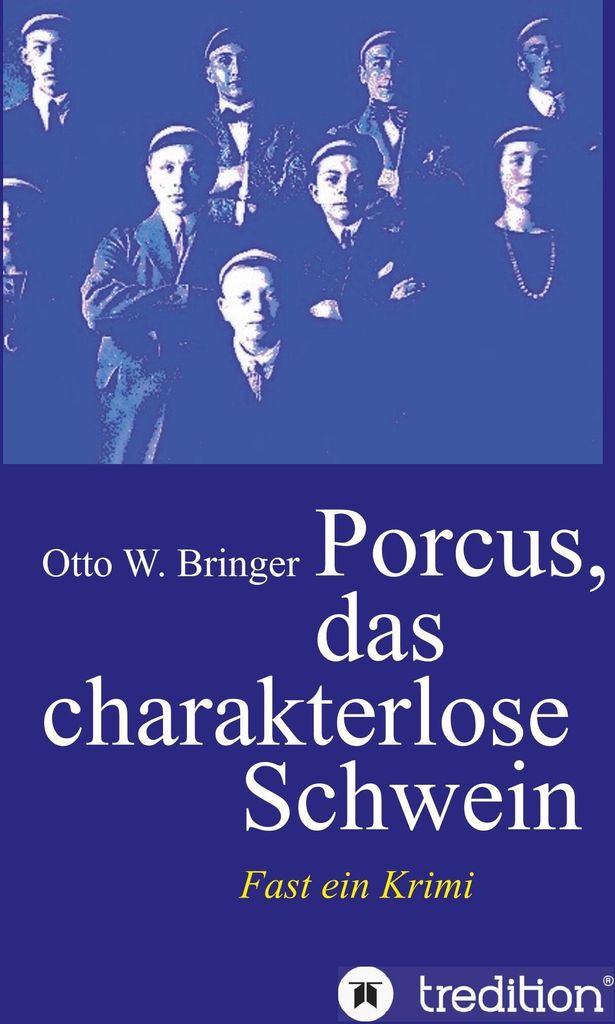 Porcus das charakterlose Schwein