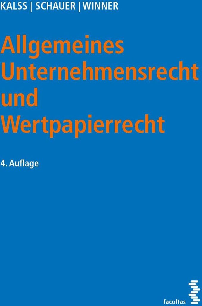 Allgemeines Unternehmensrecht und Wertpapierrecht