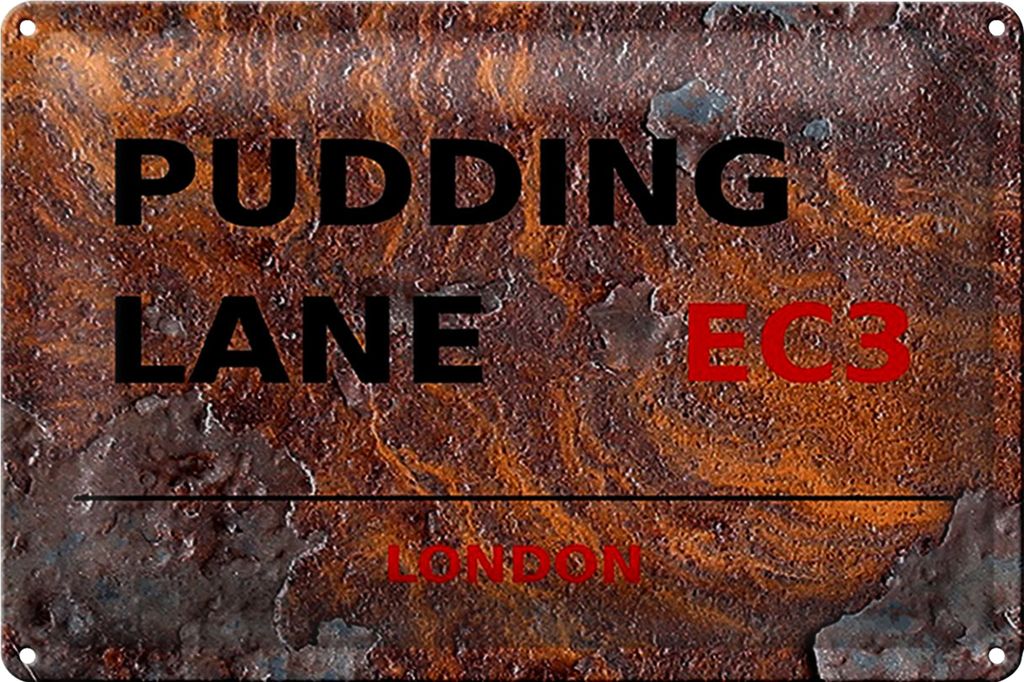 Blechschild London 30x20cm Pudding Lane EC3 Rost